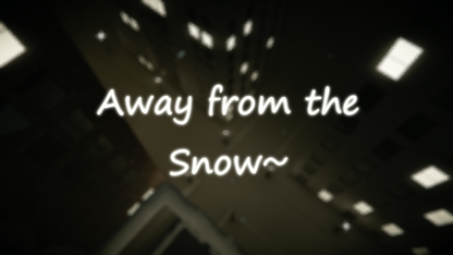 Away from the Snow - VRChat World *:･ﾟ